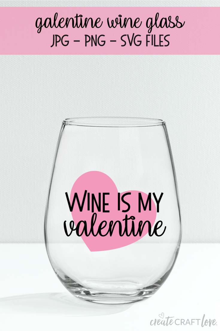 Galentine Wine Glass | Free SVG Cut File - Create Craft Love
